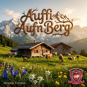 Auffi Aufn Berg (Akustik Version)