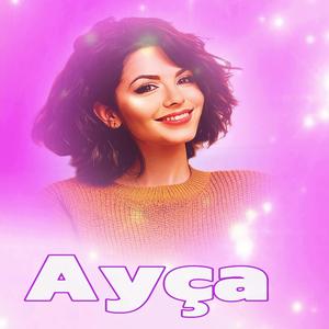 “Ayça Celise – Ben serseriyim”