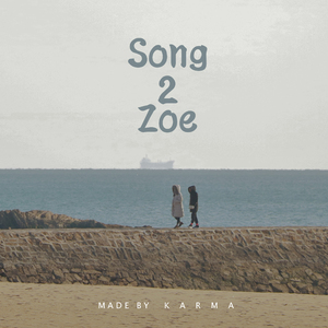 Song 2 Zoe