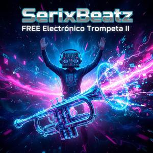 SerixBeatz FREE Electrónico Trompeta II