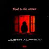 Justin Alfredo - Dark in the mirror (feat. Tyrone wells)