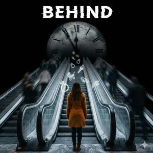 Behind