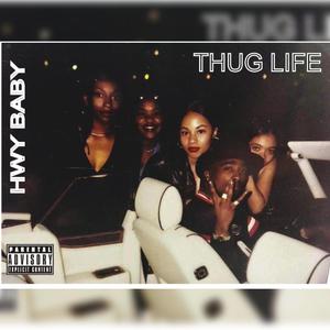 THUG LIFE
