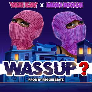 Wassup? (feat. Miah Bouji)