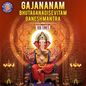 Gajananam Bhutaganadisevitam - Ganesh Mantra 108 Times