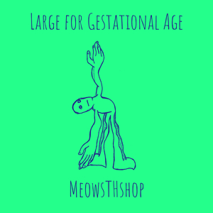 Large for Gestational Age