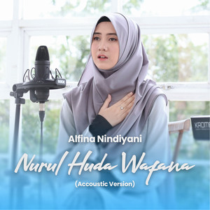 Nurul Huda Wafana (Acoustic Version)