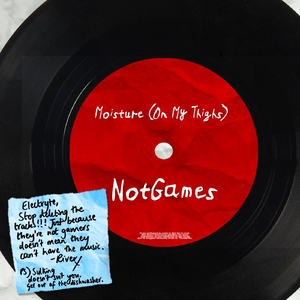 Moisture (On My Thighs)