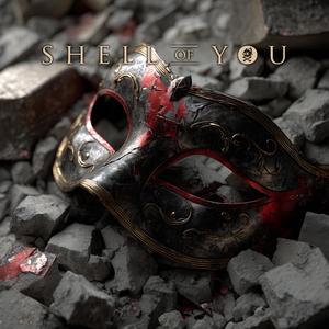 Shell of You