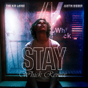 The Kid LAROI-STAY(Whick dnb remix)