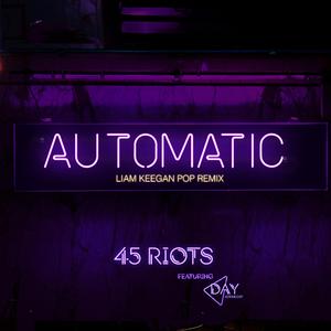 Automatic (feat. Day Kornegay) (Liam Keegan Pop Remix)
