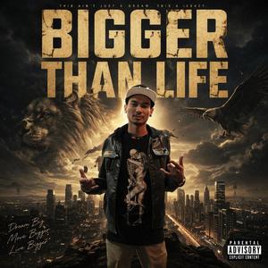 Bigger Than Life