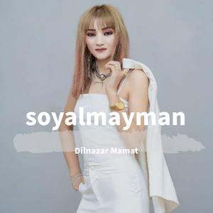 Soyalmayman / 我不爱你