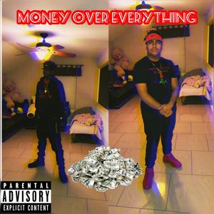MONEY OVER EVERYTHING