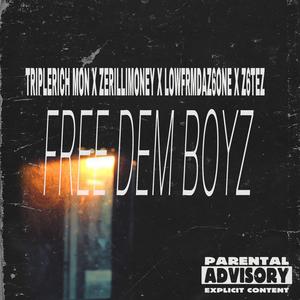 FREE DEM BOYZ (feat. ZerilliMoney, Lowfrmdaz6ne & Z6Tez)
