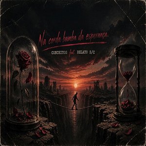 Na corda bamba da esperança