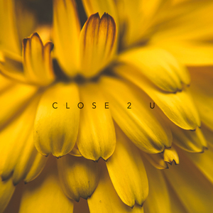 Close 2 U