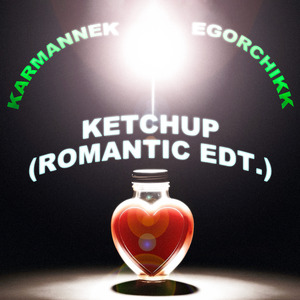 Ketchup (Romantic Edt.)