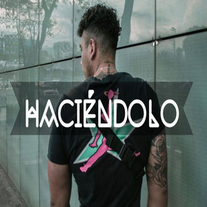 Haciéndolo