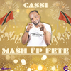 Cassi - Mash Up Fete