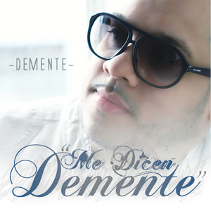 Me Dicen Demente
