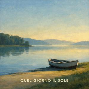 Quel Giorno IL Sole