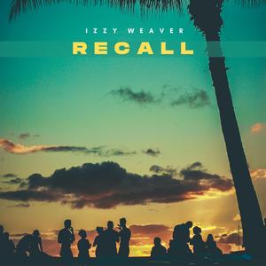 Recall (Summer Dance Anthem)
