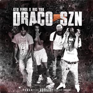 Draco SZN (feat. Big Yba)