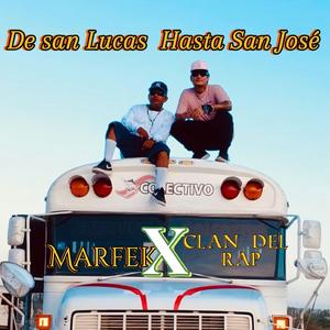 De san lucas hasta san jose (feat. Clandelrap)