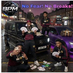 No Fear! No Breaks!