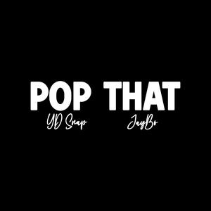 Pop That (feat. Jaybo)