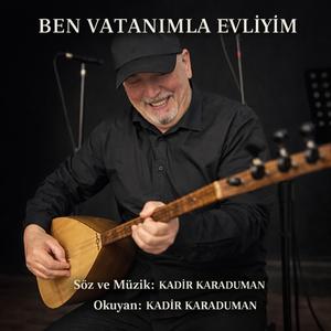 BEN VATANIMLA EVLİYİM