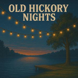 Old Hickory Nights
