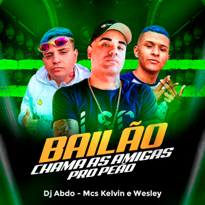 Bailão Chama as Amigas pro Peão