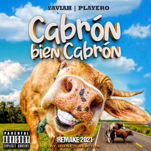 Cabrón Bien Cabrón (Gone Creation Remake 2021)