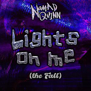 Lights on me (the fall)