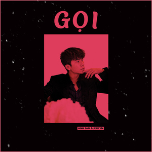 Gọi (feat. Jesi Lyn)