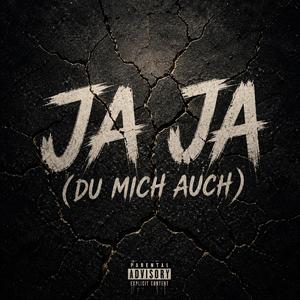 Ja Ja (Du mich auch)
