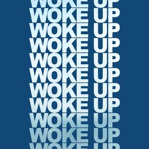 Woke Up
