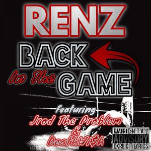 Back In The Game (feat. Jrod The Problem, Dirty Deathwish)
