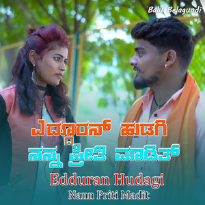 Edduran Hudagi Nann Priti Madit