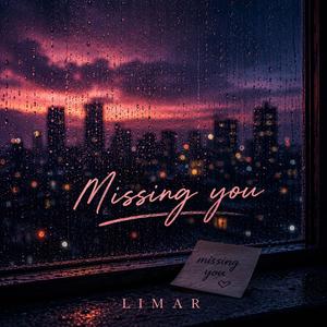 Missing you