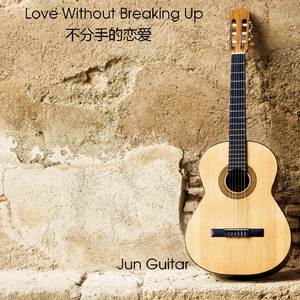 Love Without Breaking Up (Guitar)