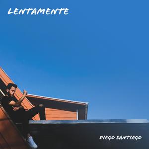 Lentamente
