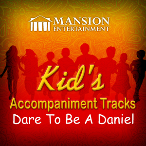 Dare to Be a Daniel (Karaoke Version)