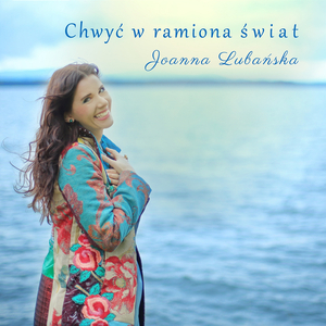 Chwyć w ramiona świat