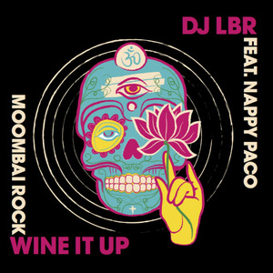 Wine It Up (Moombai Rock) (Radio Edit)