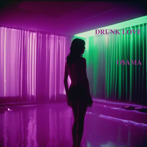 Drunk Love