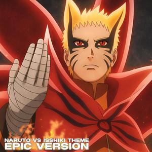 Naruto vs Isshiki Theme (Epic Version) [From Boruto: Naruto Next Generations]