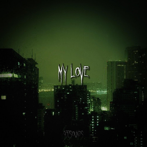 My Love (Slowed + Reverb)